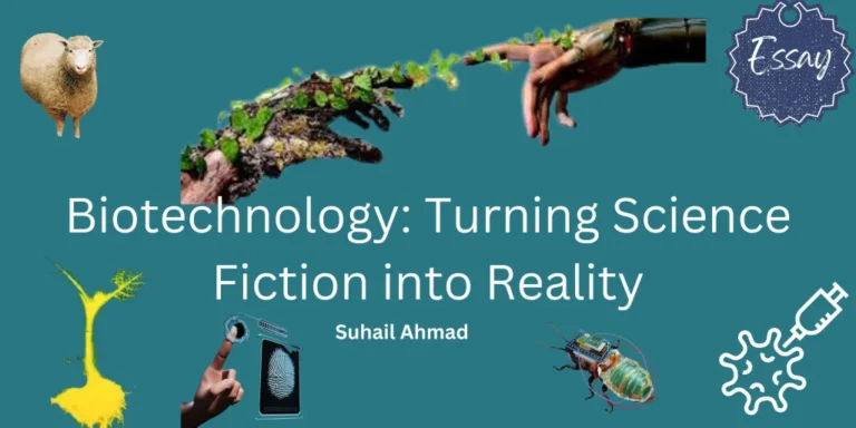 Biotechnology: Turning Science Fiction into Reality