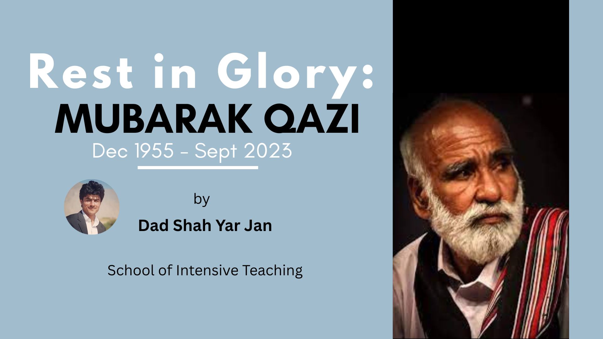 Rest in Glory: Mubarak Qazi