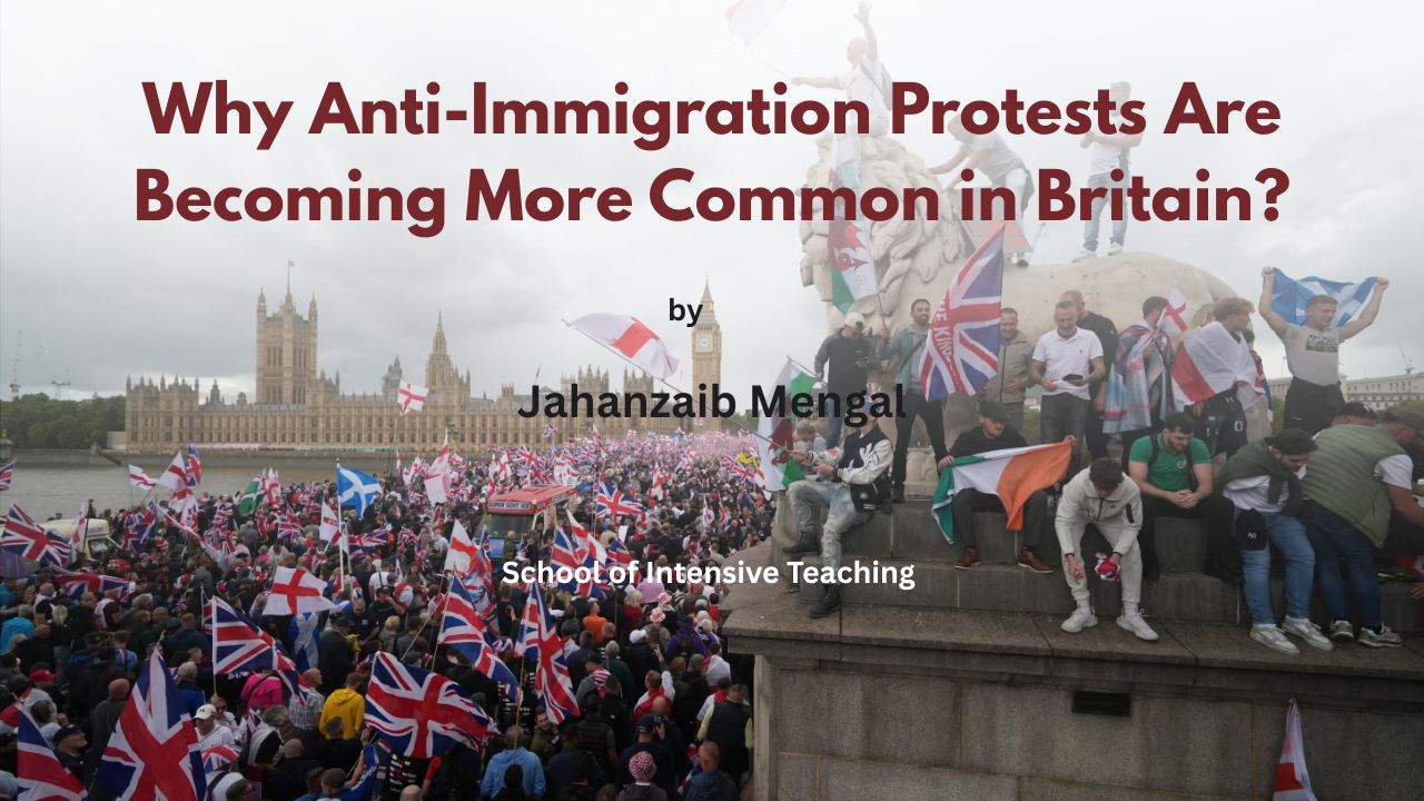 Why Anti-Immigration Protests Are Becoming More Common in Britain?